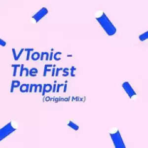 VTonic - The First Pampiri (Original Mix)